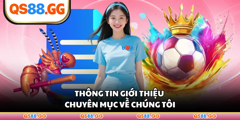 Thông tin giới thiệu chuyên mục về chúng tôi
